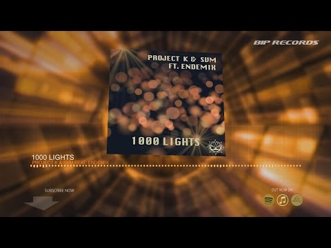 Project K & SVM Feat. Endemix - 1000 Lights