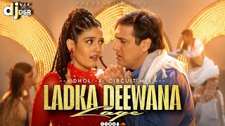 LADKA DEEWANA LAGE | ❤️DHOL -X- 💕CIRCUIT MIX | DJ DSR IN THE MIX | DJ SONG MIX | GOVINDA 90s