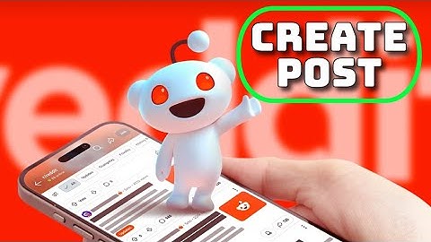 How to Create Post in Reddit App 2025?