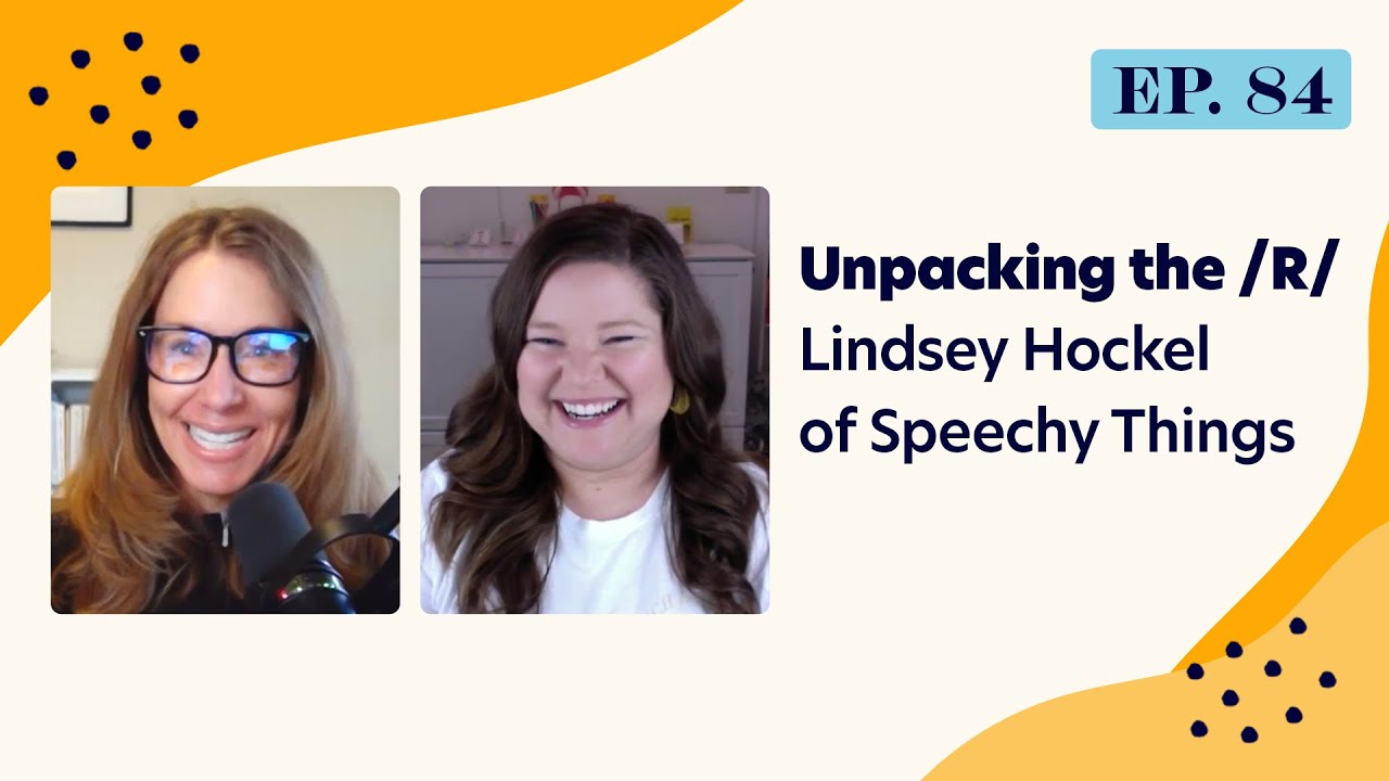 unpacking-the-r-lindsey-hockel-of-speechy-things-ep-84-full