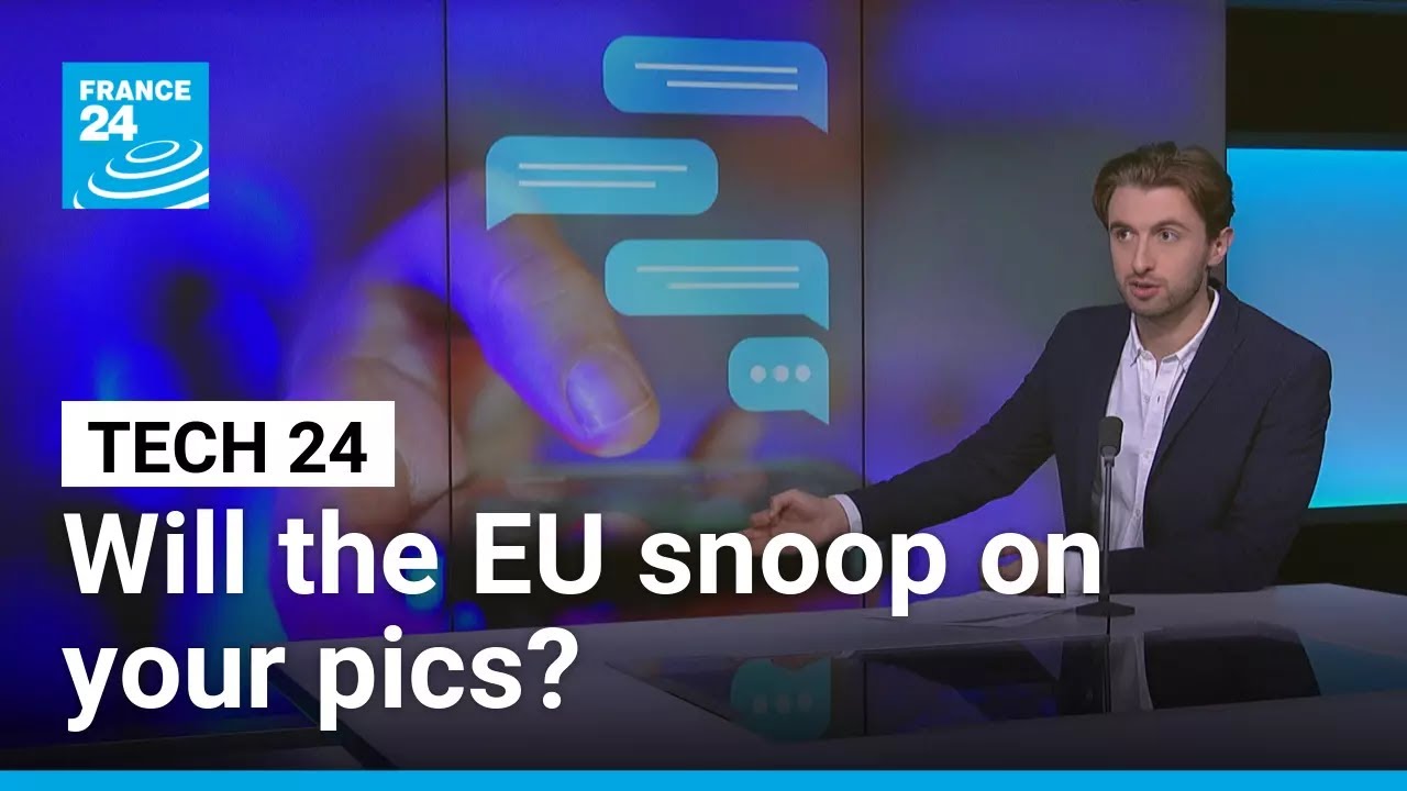 The EU plans to scan your private photos, in bid to protect children online • FRANCE 24 English