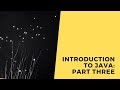 Introduction to java part 3  methods