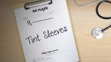 Dr. Flexo on Tint Sleeves