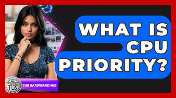 What Is CPU Priority? - The Hardware Hub