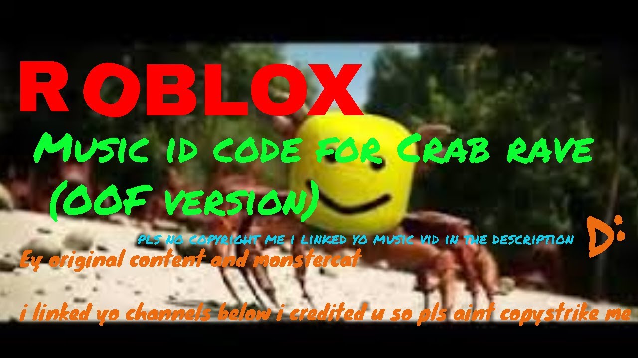 Roblox Music Id Code For Crab Rave Oof Version Youtube - roblox kat sound id