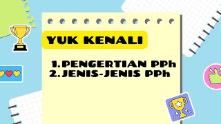 Yuk Kenali Pengertian Pajak Penghasilan dan Jenis-jenis Pajak Penghasilan