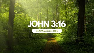 Download lagu John 3:16 | Maranatha Kids