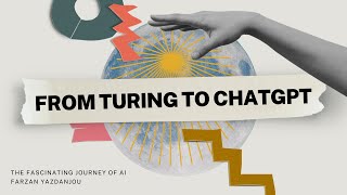 The Fascinating Journey of AI: From Turing to ChatGPT
