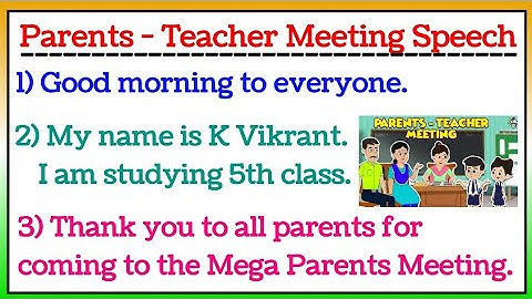 Mega PTM Speech in English | Mega Parents Teachers Meeting speech for students