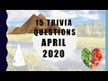 15 General Knowledge Trivia Questions - April 2020