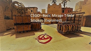 CSGO - Basic Mirage T Side Smokes (Explained)
