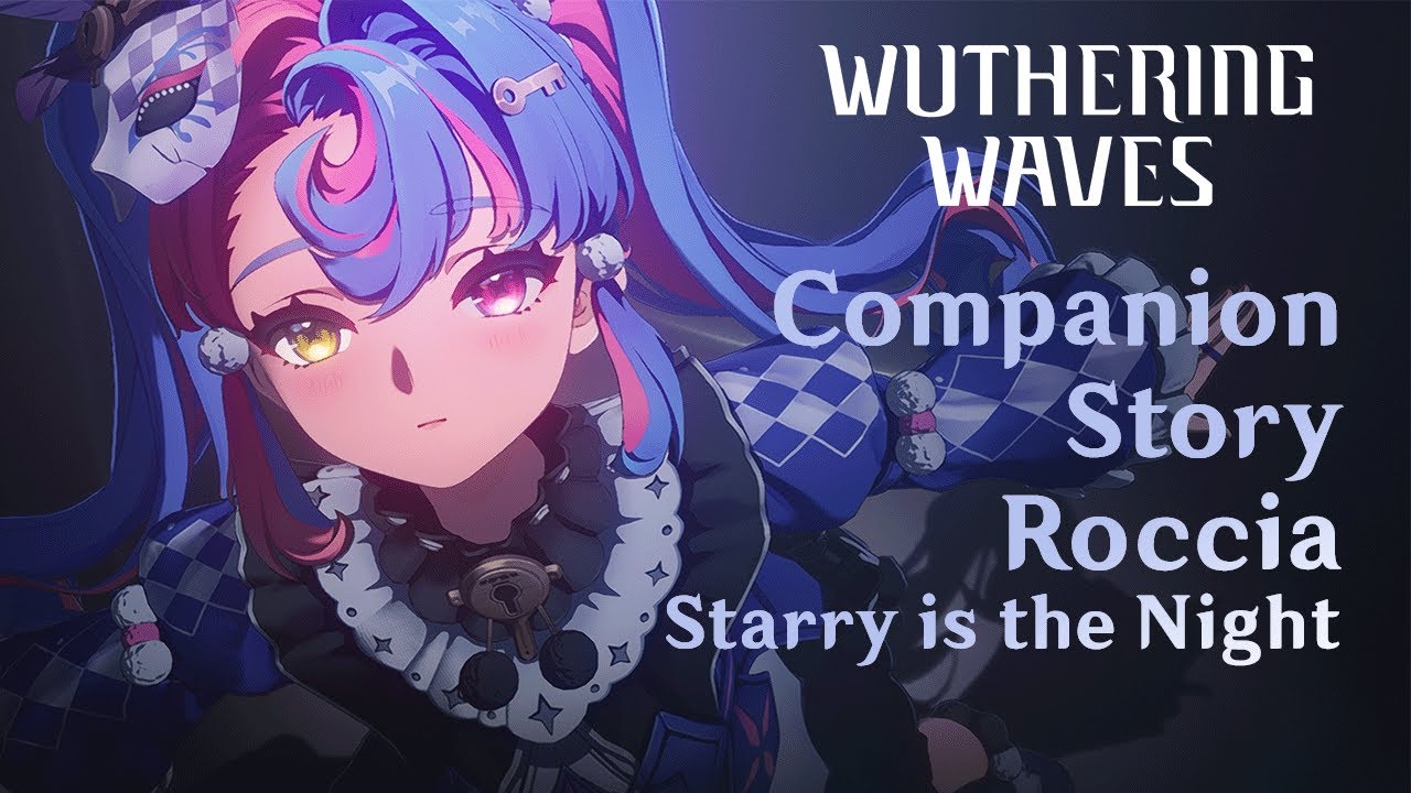 Roccia Companion Story - Starry is the Night Full Cutscenes | Wuthering Waves 2.0