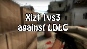 Xizt 1vs3 against LDLC