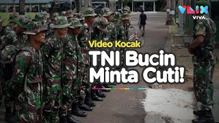 KOCAK!! TNI BUCIN MINTA CUTI KETEMU PACAR!