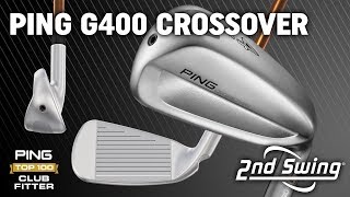 Ping G400 Crossover Review