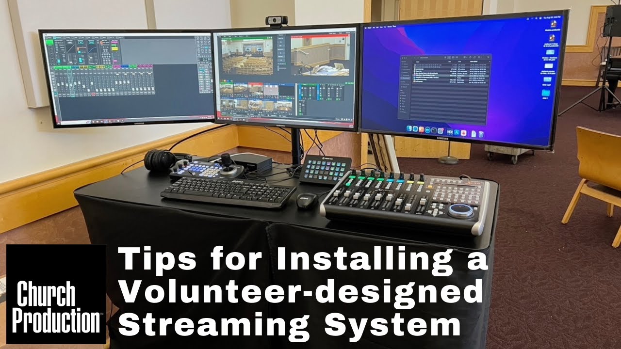 Tips for Installing a Volunteer-designed Streaming System