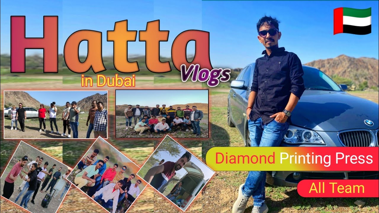 Hatta in Dubai / Vlog / Diamond Printing Press / All team enjoy 🥰 Deepak Official Videos