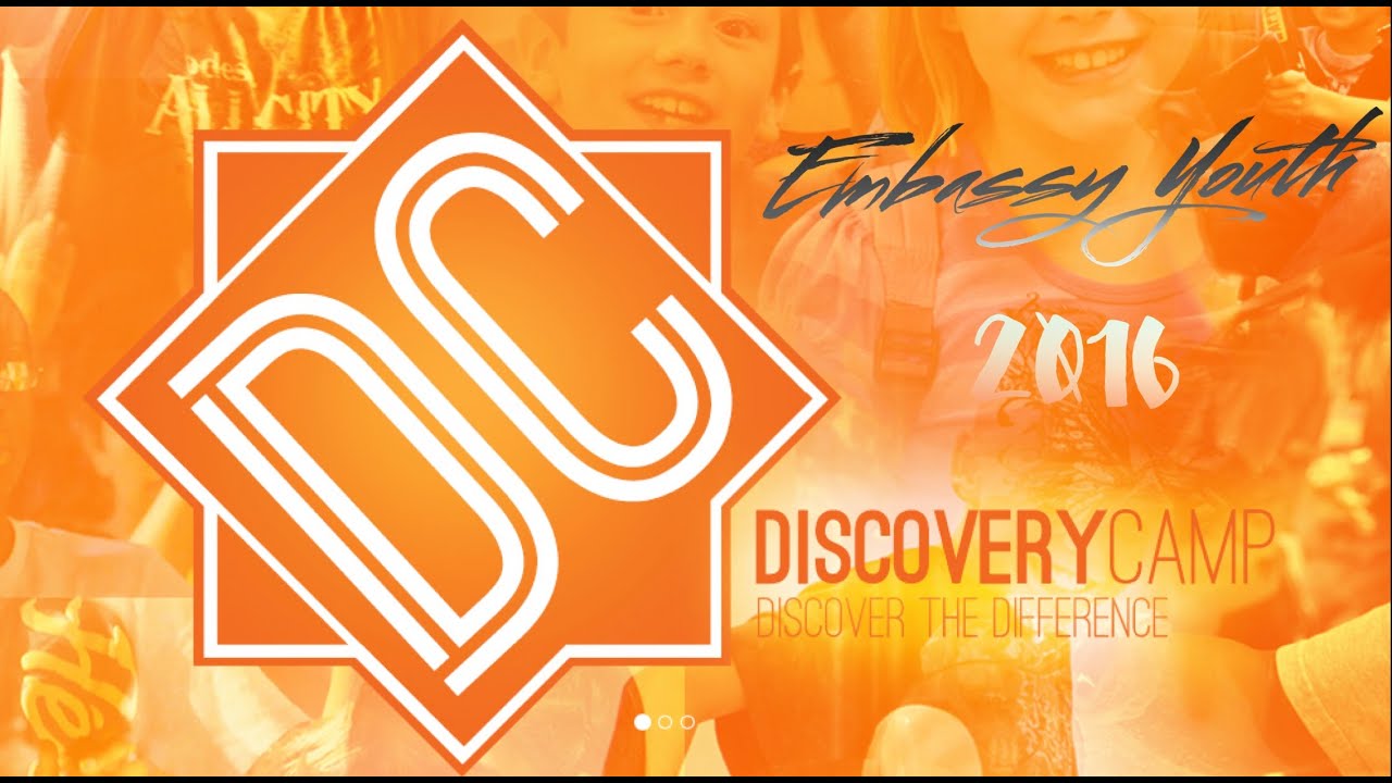 Embassy Youth - Discovery Camp 2016