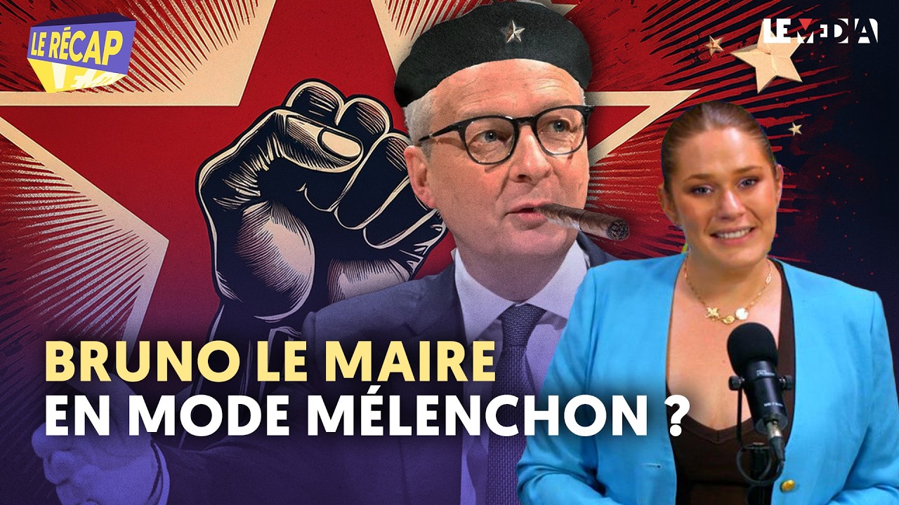 BRUNO LE MAIRE EN MODE MÉLENCHON ? LE COMEBACK GÊNANT DE L'ANCIEN MINISTRE