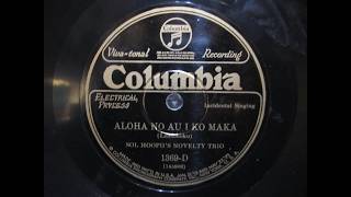 Sol Hoopii's Novelty Trio - Aloha No Au I Ko Maka