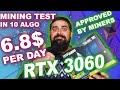 NVIDIA RTX 3060 MINING TEST IN 10 ALGO 6.8$ per day / Hashrate