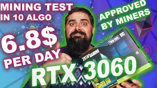 NVIDIA RTX 3060 MINING TEST IN 10 ALGO 6.8$ per day / Hashrate