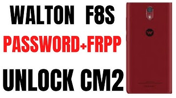 Walton Primo F8s Frp reset/frp bypass cm2 boot file100%fix