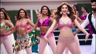 Jhooti Muskaan  | New Song| Item Song 2025 | Item Songs Bollywood | Item Songs | Song