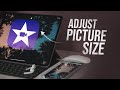 How to Adjust Size of Picture in iMovie iPad (tutorial)