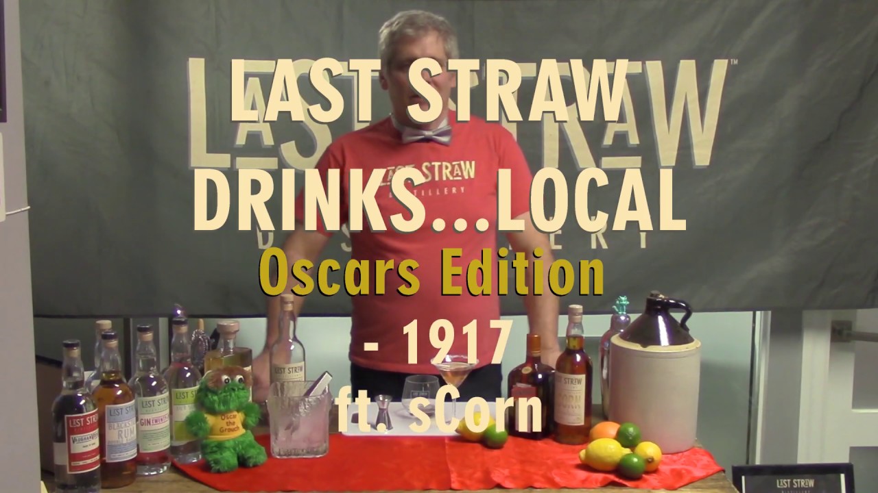 Last Straw Drinks Local, Oscars Edition - 1917