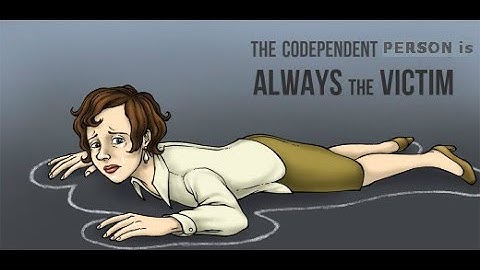 Codependency and The Victim Mentality