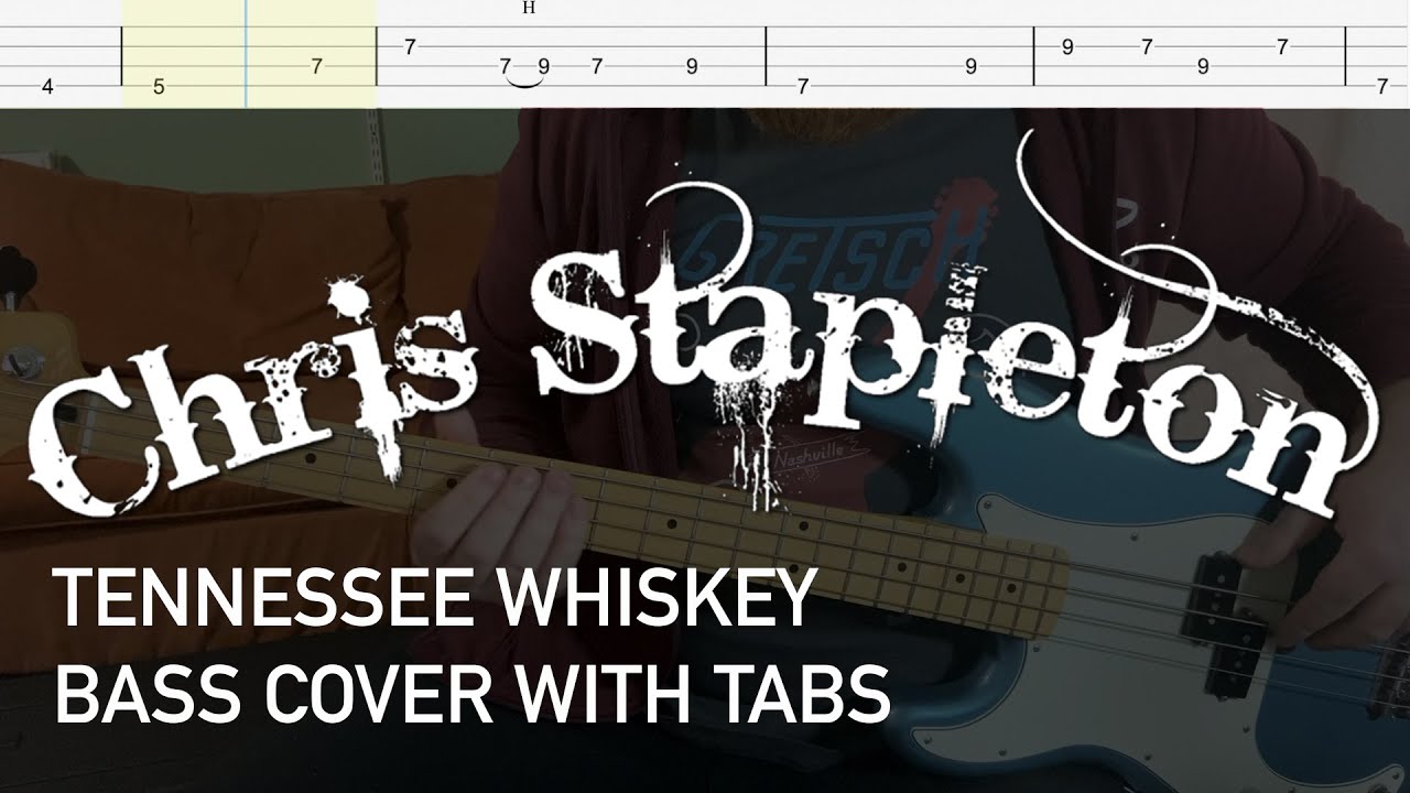 Chris Stapleton Tennessee Whiskey (Bass Cover with Tabs) YouTube