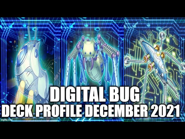 DIGITAL BUG DECK PROFILE (DECEMBER 2021) YUGIOH! DIGITAL BUG DECK PROFILE (DECEMBER 2021) YUGIOH!