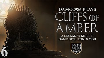 Cliffs of Amber (CK2 AGOT Mod) - Part 6