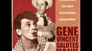 Gene Vincent Salutes Hank - Hey Good Looking