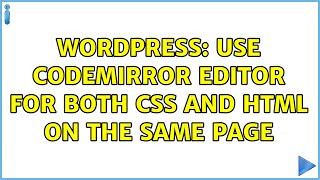 Wordpress: Use CodeMirror editor for both CSS and HTML on the same page