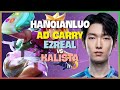 HanQianLuo Ezreal : Kẻ Này Đang HỦY DIỆT Kalista Bằng SÁT THƯƠNG ĐIÊN RỒ - Vietsub