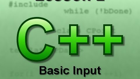 C++ Console Lesson 2: Basic Input and Output