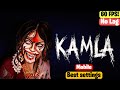 🔥Kamla Horror Game Best Settings | 60 FPS, No Lag, Mobile Gameplay Guide
