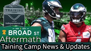 Broad St Aftermath: Training Camp News & Updates