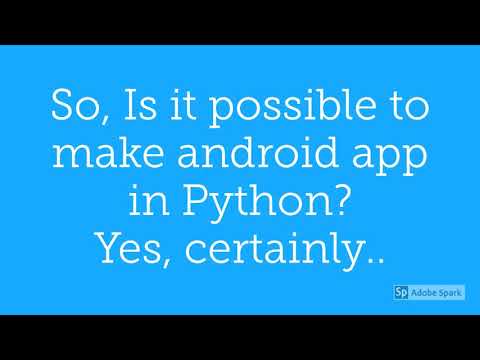 Is it possible to make android app in Python   tririd com