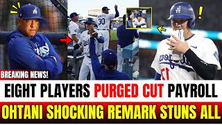 DODGERS PURGE 8 PLAYERS! Roberts: "Cut Payroll, They're Not Needed" + Ohtani's Shocking Remark!