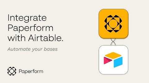 How to integrate Paperform with Airtable