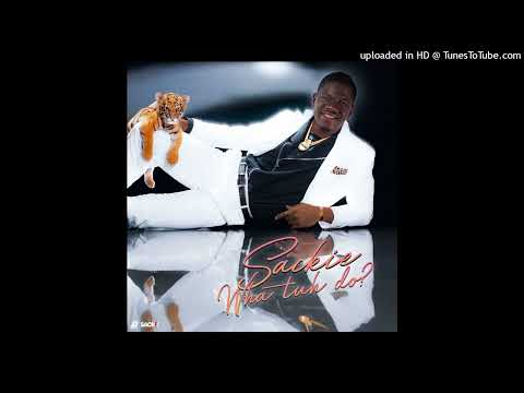Sackie - What Tuh Do (Zess 2023)