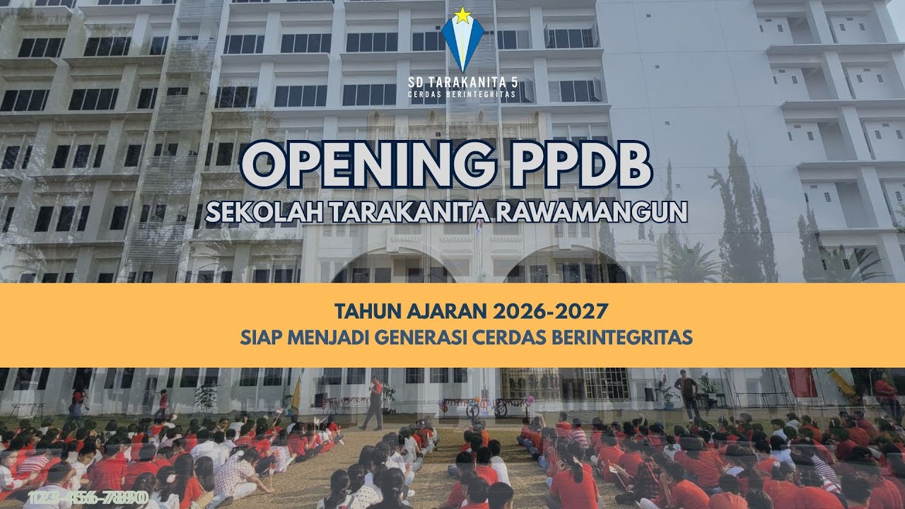 OPENING PPDB | SEKOLAH TARAKANITA RAWAMANGUN