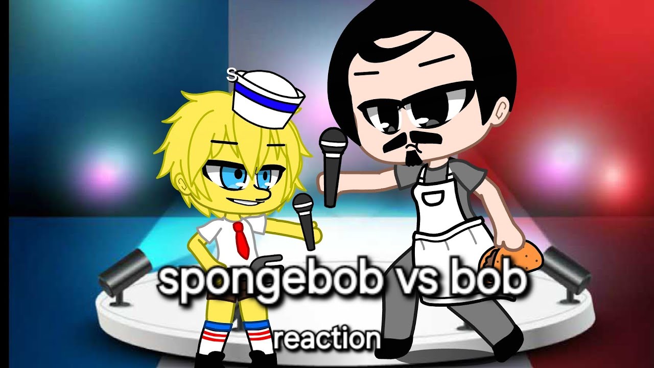 ❤️✨️Spongebob characters react to Spongebob vs bob❤️✨️(cartoon gearbox battles)