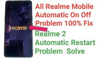 Realme 2 Automatic On Off Problem Solve l Realme Mobile Auto Restart Problem Fix