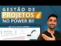 Gestão de PROJETOS no Power BI! (Dashboard Passo a Passo)