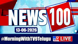 News 100 LIVE | Speed News | News Express | 13-06-2026 - TV9