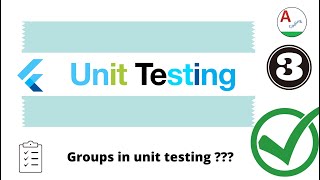 Flutter Unit-testing  | Group Unit Testing | Part 3 | amplifyabhi